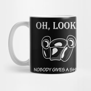 OH, LOOK! NOBODY GIVES A SHIRT Mug